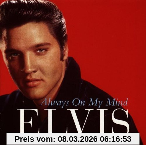 Elvis Presley Always On My Mind, The Ultimate Love Songs Collection