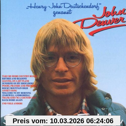 Henry John Deutschendorf Genannt John Denver - Seine Großen Erfolge
