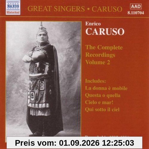 Great Singers - Enrico Caruso: Complete Recordings Vol. 2 (Aufnahmen 1903 / 1906)