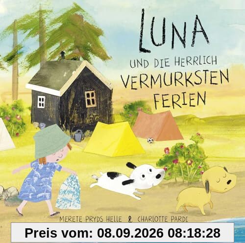 Luna und die herrlich vermurksten Ferien: Tierische Freundschaftsgeschichte ab 4 Jahren │ Skandinavisches Bilderbuch mit Bullerbü-Feeling
