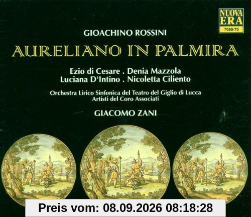 Rossini: Aureliano in Palmira (Gesamtaufnahme)