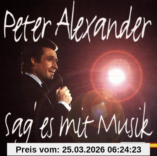 Peter Alexander-Sag Es Mit Musik