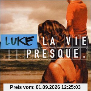 La Vie Presque