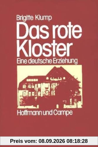 Das rote Kloster (6540 066). Eine deutsche Erziehung
