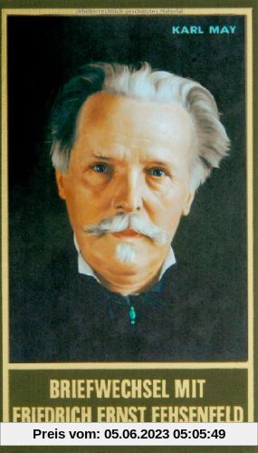 Briefwechsel mit Friedrich Ernst Fehsenfeld I: 1891 - 1906