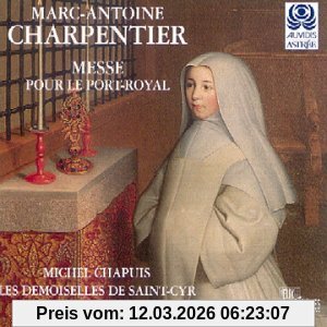 Les Demoiselles De Saint-Cyr Charpentier, Messe Pour Le Port Royal