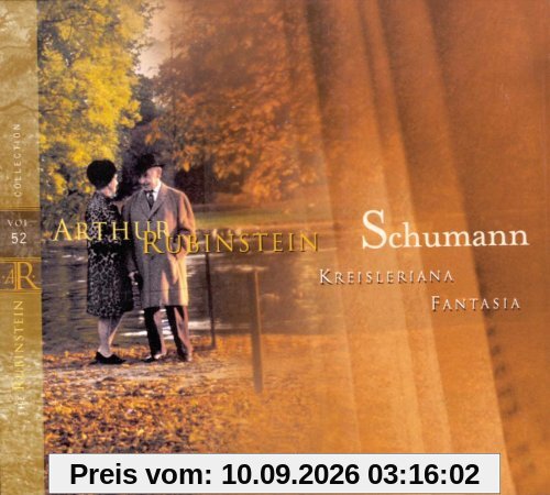 The Rubinstein Collection Vol. 52 (Schumann: Kreisleriana, Fantasie)