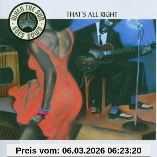 Various When The Sun Goes Down / That S All Right Vol. 4
