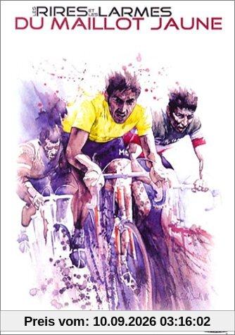Les Rires et les Larmes Du Maillot Jaune
