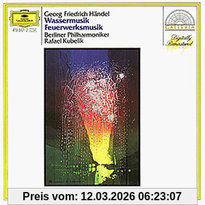 Rafael Kubelik Galleria - Händel, Wassermusik / Feuerwerksmusik