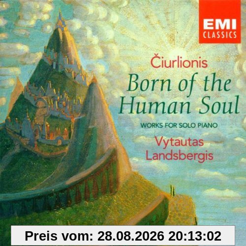 Born Of The Human Soul (Klavierwerke)