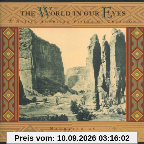 The World in Our Eyes: A Native American Vision of Creation