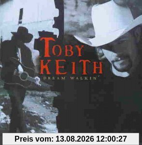 Toby Keith Dream Walkin