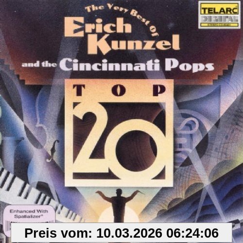 Top 20 (the Very Best Of Erich Kunzel And The Cincinnati Pops Orchestra)
