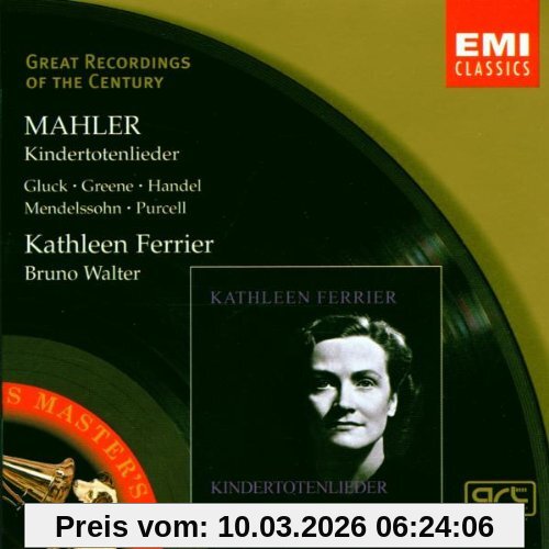 Kathleen Ferrier Great Recordings Of The Century - Mahler / Purcell / Händel / Gluck / Greene / Mendelssohn