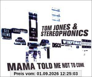 Mama Told Me Not to Come