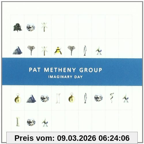 Pat Metheny Group Imaginary Day
