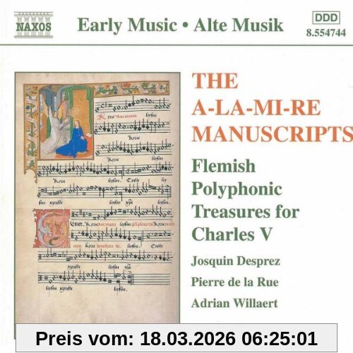 Capilla Flamenca Die A-la-Mi-Re Manuskripte - Kostbarkeiten Der Flämischen Polyphonie Für Karl Den V.