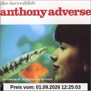 The Incredible Anthony Adverse