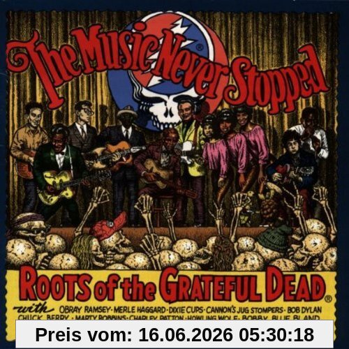 Various The Music Never Stopped - Roots Of The Grateful Dead