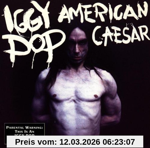 Iggy Pop American Caesar