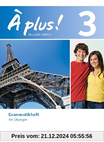 À plus! - Nouvelle édition: Band 3 - Grammatikheft