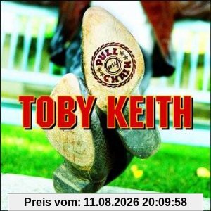 Toby Keith Pull My Chain