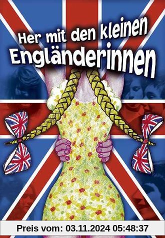 Her mit den kleinen Engländerinnen