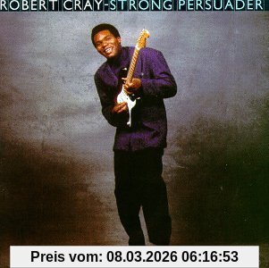 Robert Cray Strong Persuader