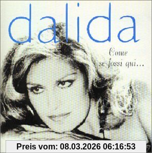 Dalida Come Se Fossi Qui...