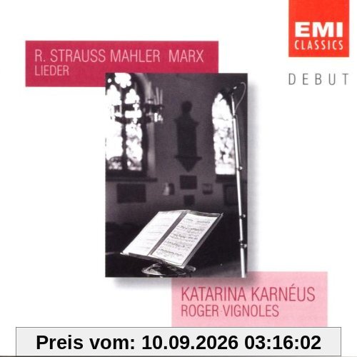 Debut - Katarina Karneus (Lieder von Strauss, Mahler und Marx)
