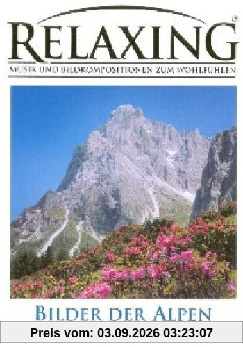 Relaxing - Bilder der Alpen