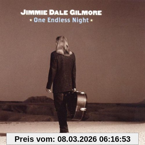 Jimmie Dale Gilmore One Endless Night