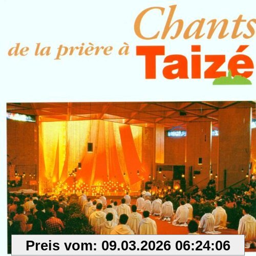 Various Gesänge Aus Taize, Gesänge Während Der Gemeinsamen Gebete In Taize