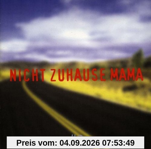 Nicht Zuhause Mama