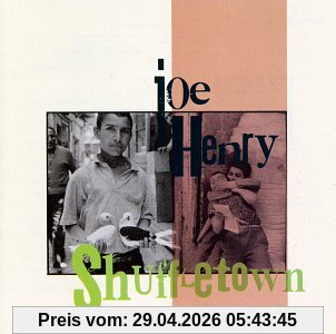 Joe Henry Shuffeltown