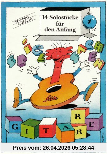 Spielsachen Band 1 - 14 Solostuecke Fuer Den Anfang. Gitarre