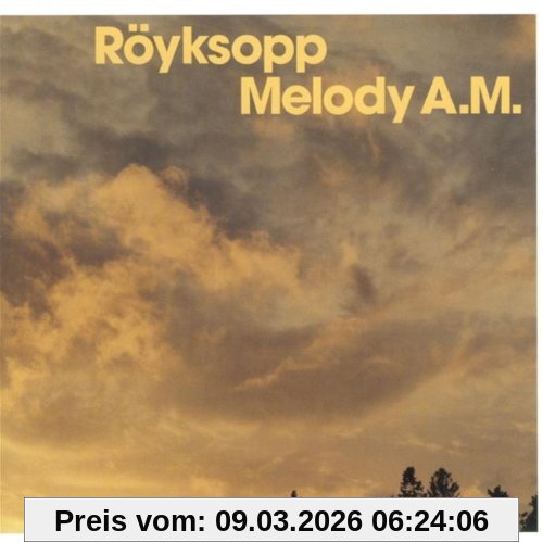 Röyksopp Melody A.M.