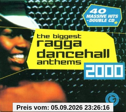 The Biggest Ragga Dancehall Anthems 2000