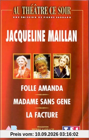 Coffret jacqueline maillan : folle amanda ; madame sans gene ; la facture