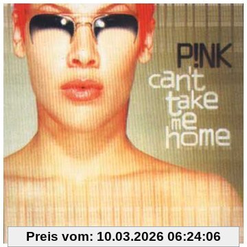 P!nk Can't Take Me Home