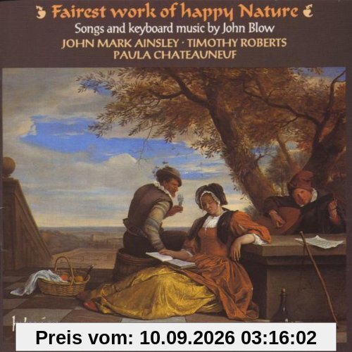 Fairest Work Of Happy Nature (Lieder und Cembalomusik)