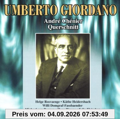 Giordano: Andre Chenier (Querschnitt)