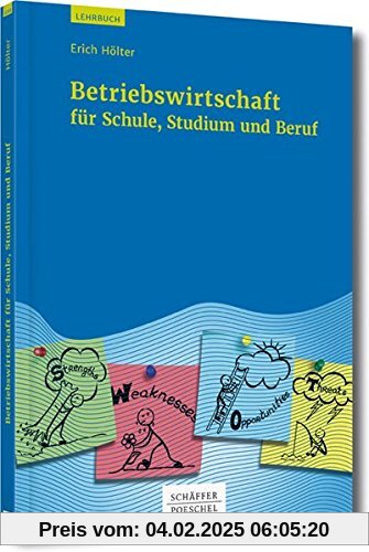 Betriebswirtschaft für Schule, Studium und Beruf