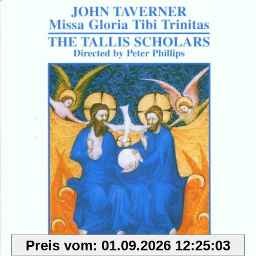 John Taverner: Missa Gloria tibi trinitas / Western Wynd Messe