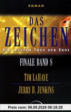 Die letzten Tage der Erde Finale Bd. 8: Das Zeichen