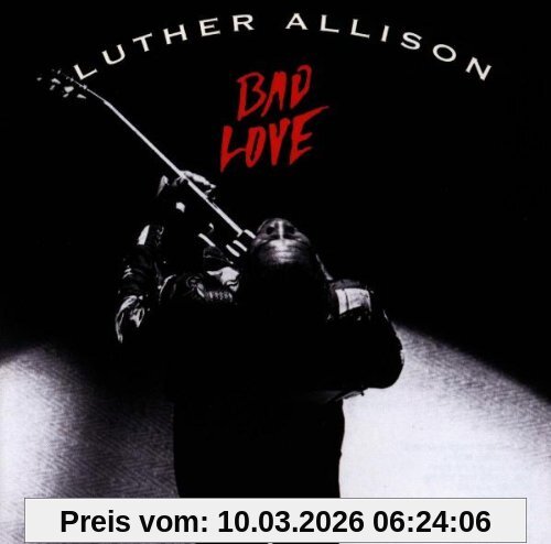 Luther Allison Bad Love