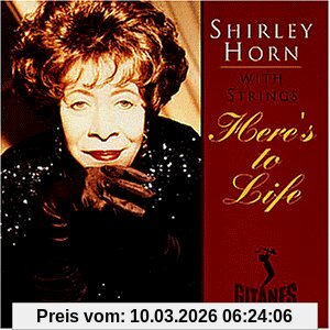 Shirley Horn Here's To Life