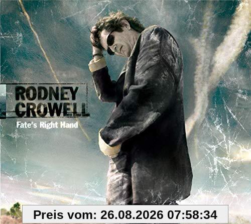 Rodney Crowell Fate's Right Hand