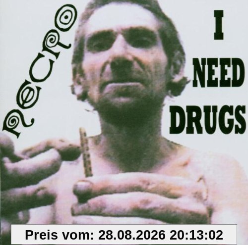 I Need Drugs
